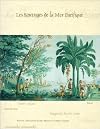 Les sauvages de la mer Pacifique : manufactured by Joseph Dufour et cie 1804-05 after a design by Jean-Gabriel Charvet