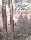 Feather and Brush: Three Centuries of Australian Bird Art