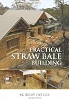 Practical Straw Bale Building