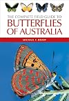 Complete Field Guide to Butterflies of Australia