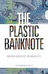 The plastic banknote : from concept to reality