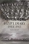 Egypt Diary 1914-1915 (Alec Riley's First World War diaries)