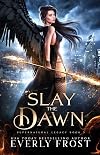 Slay the Dawn