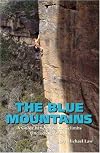 The Blue Mountains: Guide to Selected Rockclimbs in Australia