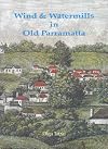 Wind & watermills in Old Parramatta
