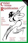 Cricket versus Republicanism: and other essays