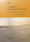 A Quaker Astronomer Reflects: Can a Scientist Also Be Religious?
