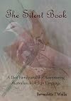 The Silent Book: A Deaf Family and the Disappearing Australian-Irish Sign Language
