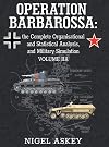 Operation Barbarossa: the Complete Organisational and Statistical Analysis, and Military Simulation, Volume IIA (2) (Operation Barbarossa by Nigel Askey)