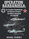 Operation Barbarossa: the Complete Organisational and Statistical Analysis, and Military Simulation, Volume IIB (3) (Operation Barbarossa by Nigel Askey)