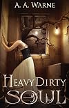 Heavy Dirty Soul