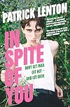 In Spite of You: Don't get mad. Get hot - and get even.