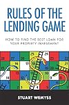 Rules of the lending game : how to master the game of lending to invest in property