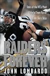 Raiders Forever: Stars of the NFL's Most Colorful Team Recall Their Glory Days