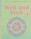 Weit un breit Book 1 Student Text, softcover