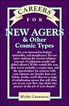 Careers for New Agers & Other Cosmic Types