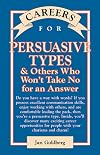 Careers for Persuasive Types & Others who Won't Take No for an Answer