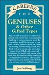 Careers for Geniuses & Other Gifted Types