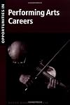 Opportunities in Performing Arts Careers