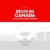Récits du Canada : La salle de l'Histoire canadienne