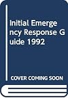 Initial Emergency Response Guide 1992