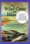 Wind Came All Ways: A Quest to Understand the Winds, Waves & Weather in Georgia Basin