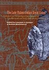 The Late Palaeo-Indian Great Lakes: Geological and Archaeological Investigations of Late Pleistocene and Early Holocene