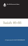 Isaiah 40-66: A Commentary (The Old Testament Library)