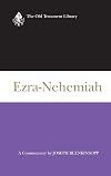 Ezra-Nehemiah: A Commentary (Old Testament Library)