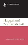 Haggai and Zechariah 1-8 : a commentary