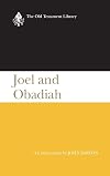 Joel and Obadiah: A Commentary (Old Testament Library)