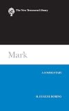 Mark: A Commentary (The New Testament Library)
