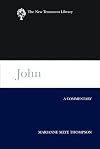 John: A Commentary (New Testament Library)