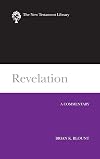 Revelation (2009): A Commentary (New Testament Library)