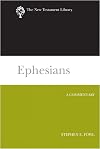 Ephesians (2012): A Commentary (New Testament Library)
