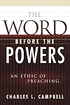 The Word Before the Powers: An Ethic of Preaching