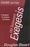 Old Testament Exegesis: A Handbook for Students and Pastors