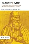 Allegory and Event: A Study of the Sources and Significance of Origen's Interpretation of Scripture