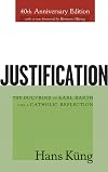 Justification: The Doctrine of Karl Barth and a Catholic Reflection