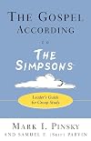 The Gospel According to The Simpsons: Leader's Guide for Group Study