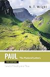 Paul for Everyone: The Pastoral Letters : 1 and 2 Timothy and Titus