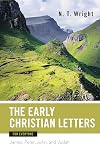 Early Christian Letters for Everyone (The New Testament for Everyone)