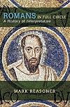 Romans in Full Circle: A History of Interpretation