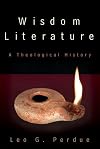 Wisdom Literature: A Theological History