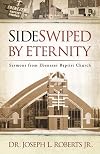 Sideswiped by Eternity: Sermons from Ebenezer Baptist Church