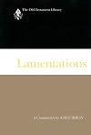 Lamentations: A Commentary (Old Testament Library)