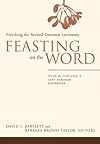 Feasting on the Word: Preaching the Revised Common Lectionary: Year B, Volume 2