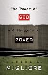 The Power of God and the gods of Power