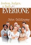 Joshua, Judges, and Ruth for Everyone (The Old Testament for Everyone)