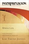 Miracles: God's Presence and Power in Creation